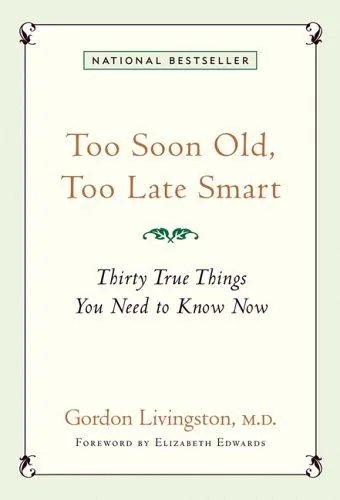 Too Soon Old, Too Late Smart